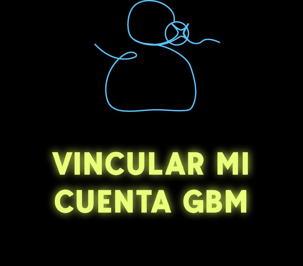 Vincular mi cuenta GBM